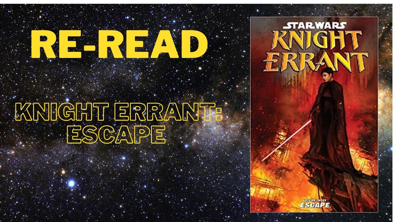 Re-Read: Knight Errant: Escape