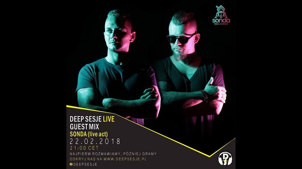SONDA Deep Sesje Guest Mix 22.02.2018 Live Act