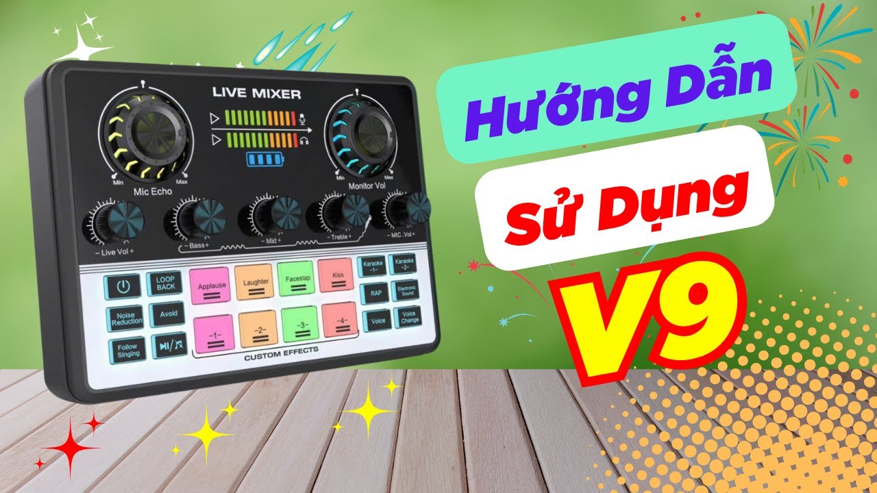 HƯỚNG DẪN SỬ DỤNG SOUND CARD V9 | 0981051686