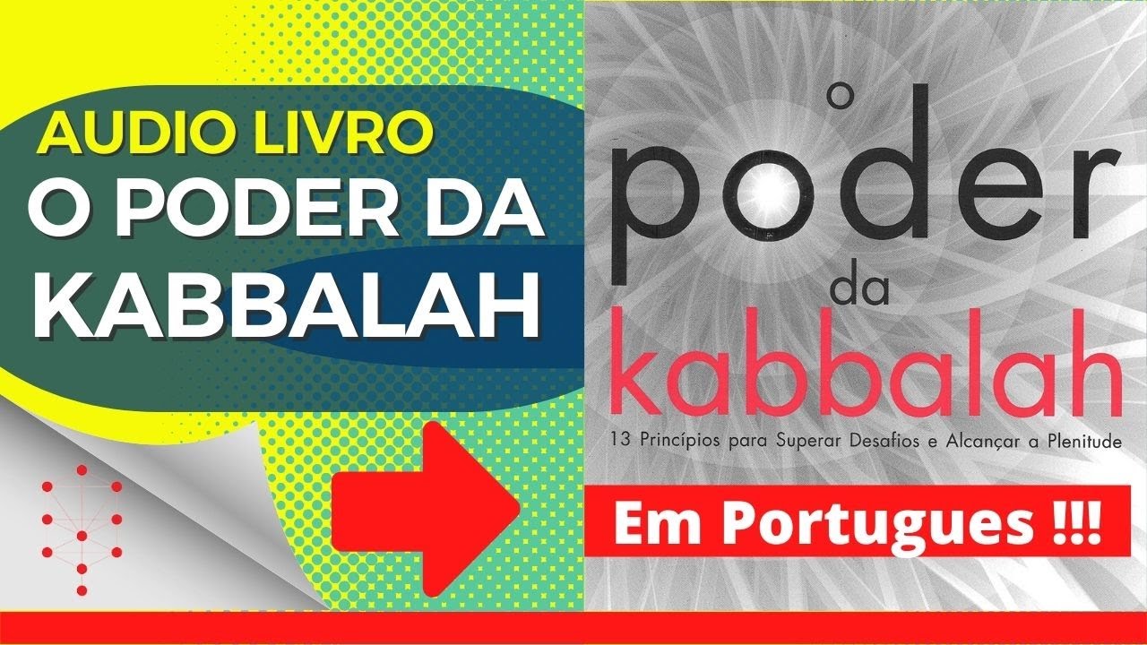 O Poder da Kabbalah - Audio Book em Portugu&ecirc;s #kabbalahemet