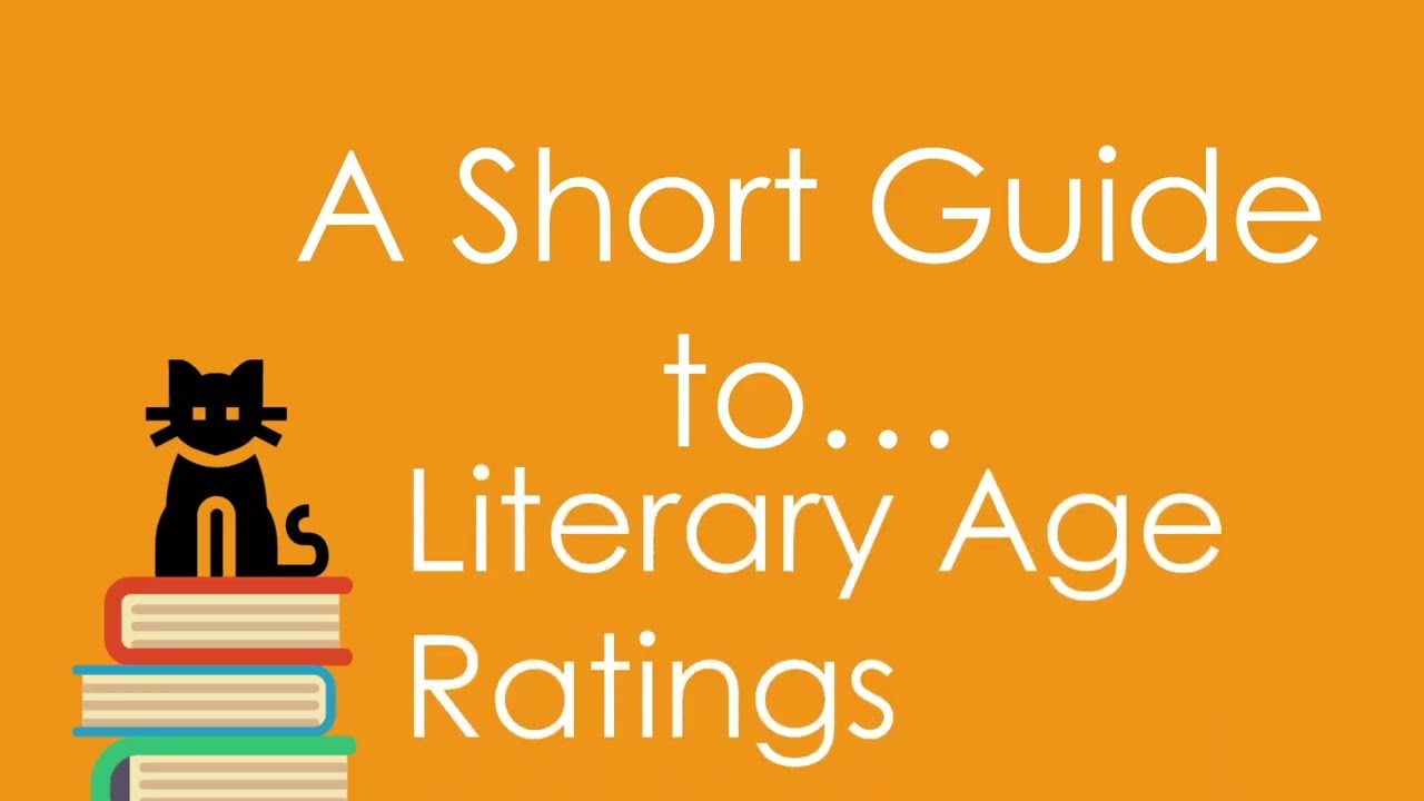 A Short Guide to... Literary Age Ratings