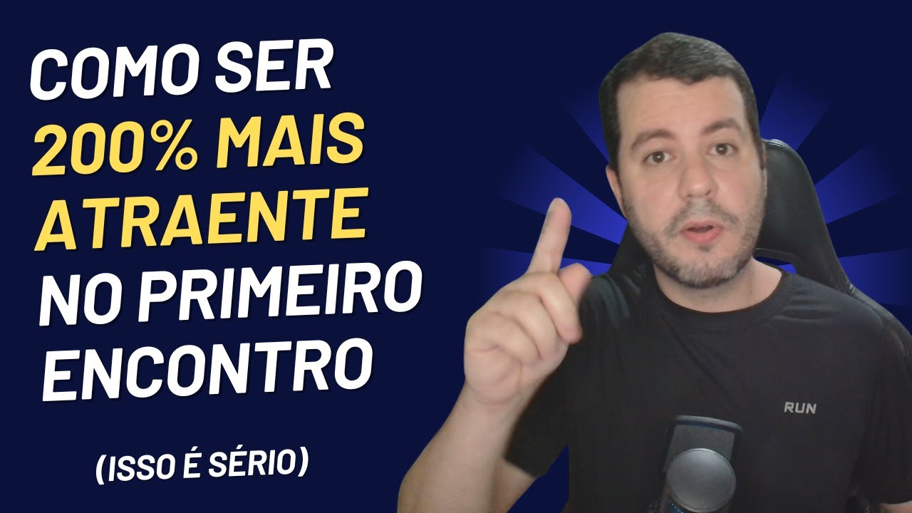 Como Conquistar um Homem no Primeiro Encontro Com 100% de Assertividade