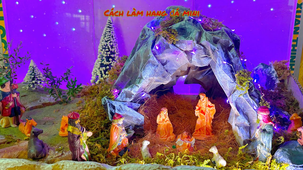 C&aacute;ch l&agrave;m hang đ&aacute; Gi&aacute;ng Sinh mini | C&aacute;ch l&agrave;m hang đ&aacute; | Christmas Nativity Scene