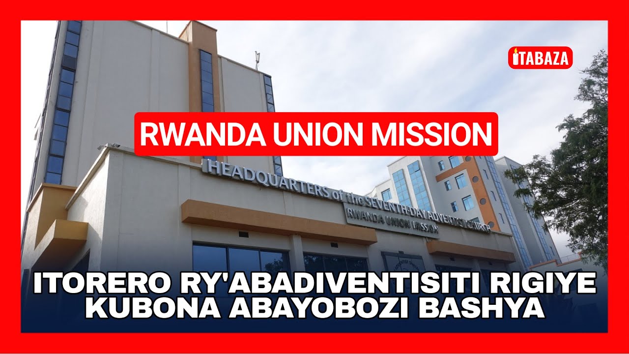 Itorero ry'Abadiventisiti mu Rwanda Rigiye Guhabwa Umuyobozi Mushya
