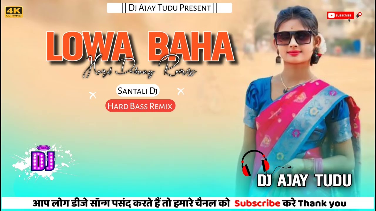 Lowa Baha//Santali Dj Remix 2025-26//Dabung Mix//Dj Ajay Tudu 