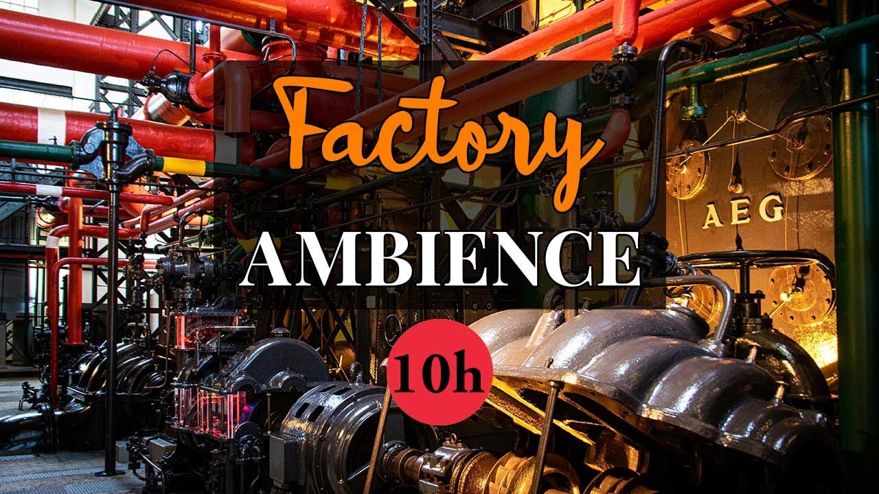 Factory Ambiance 🏭 Discover the Serenity within Industrial Chaos for Stress Relief | 10 hours