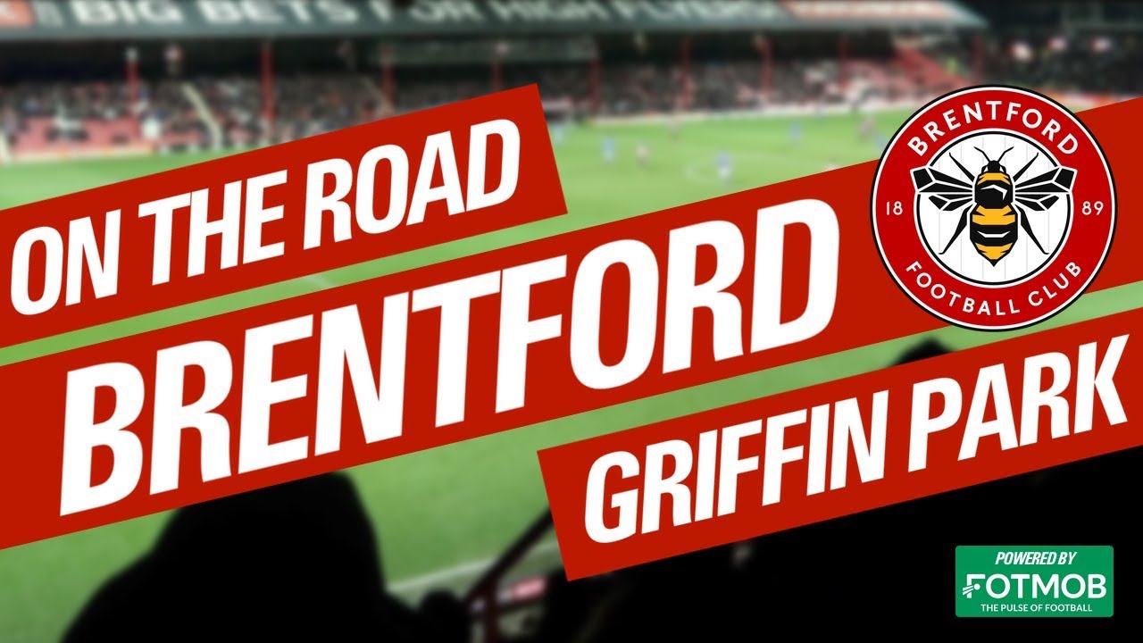 ON THE ROAD - BRENTFORD FC
