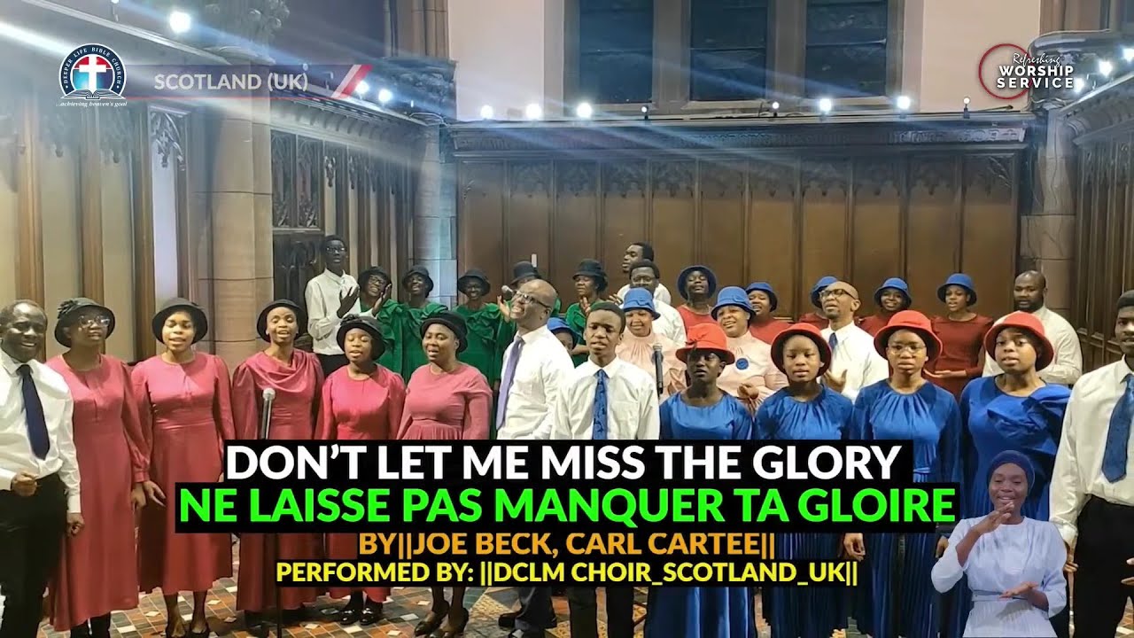 Don't Let Me Miss The Glory || Joe Beck, Carl Cartee ||DCLM Scotland 