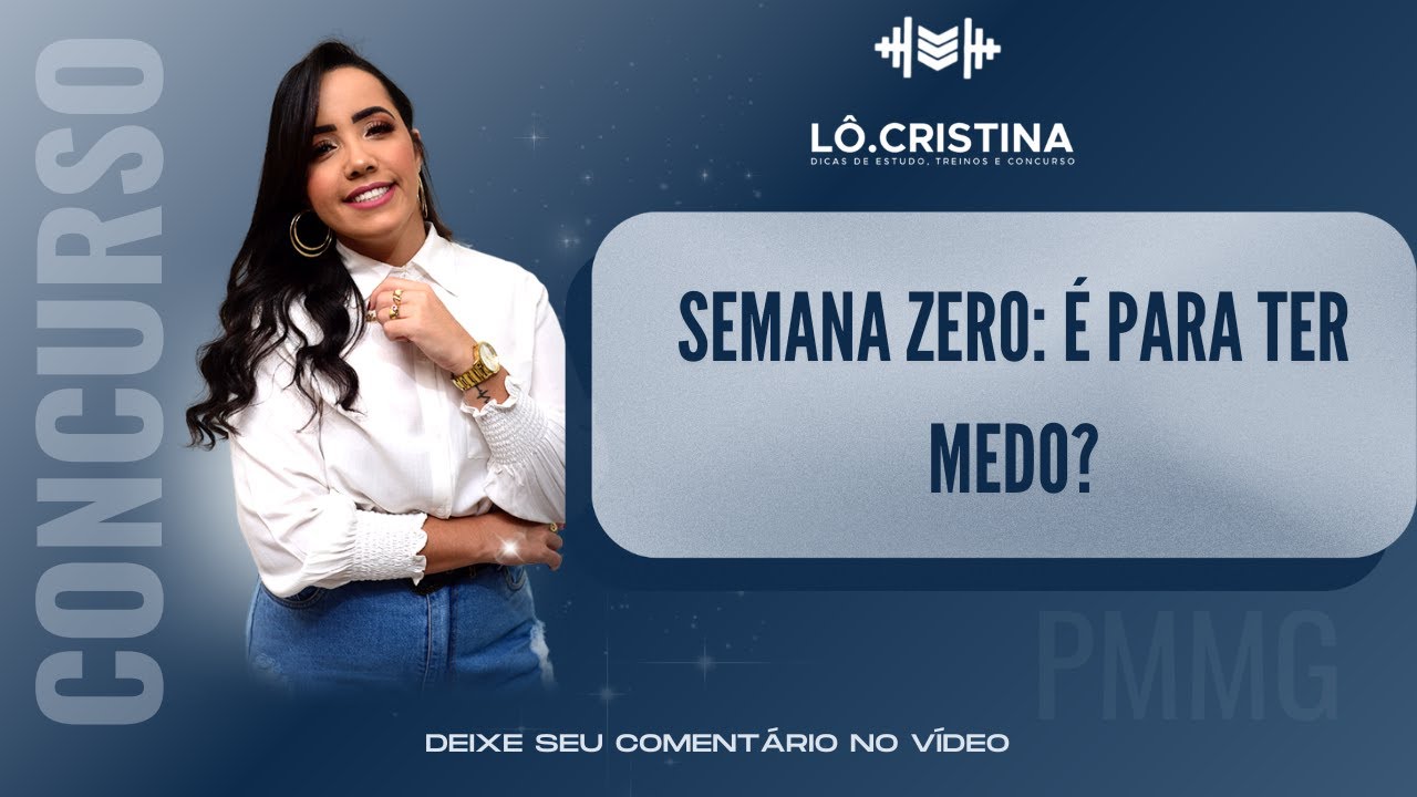 &Eacute; para ter MEDO da Semana Zero?