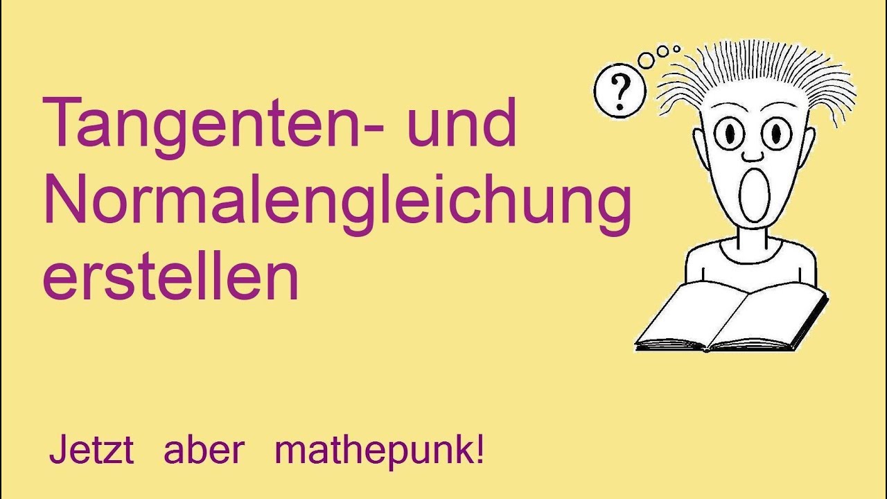Tangenten- und Normalengleichung erstellen