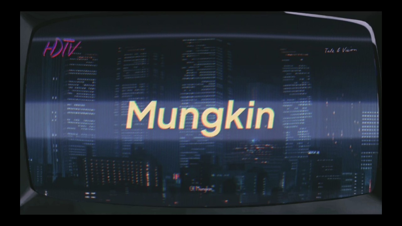 HDTV - Mungkin (Lyrics Video)