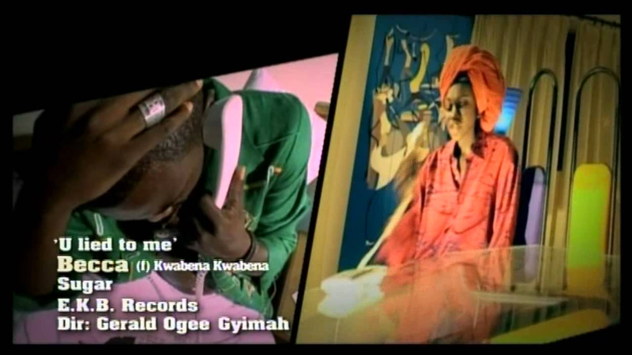 Becca - U Lied To Me ft. Kwabena Kwabena [Official Video]