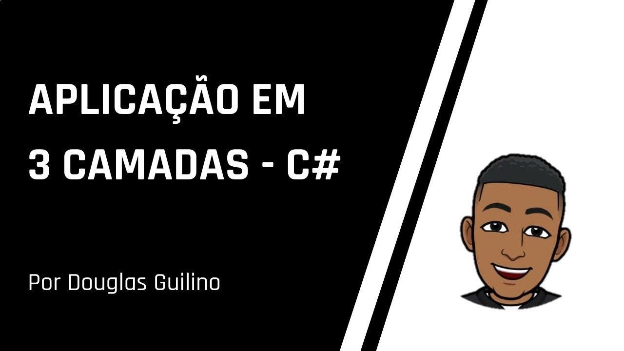 Aplicação em 3 Camadas C#