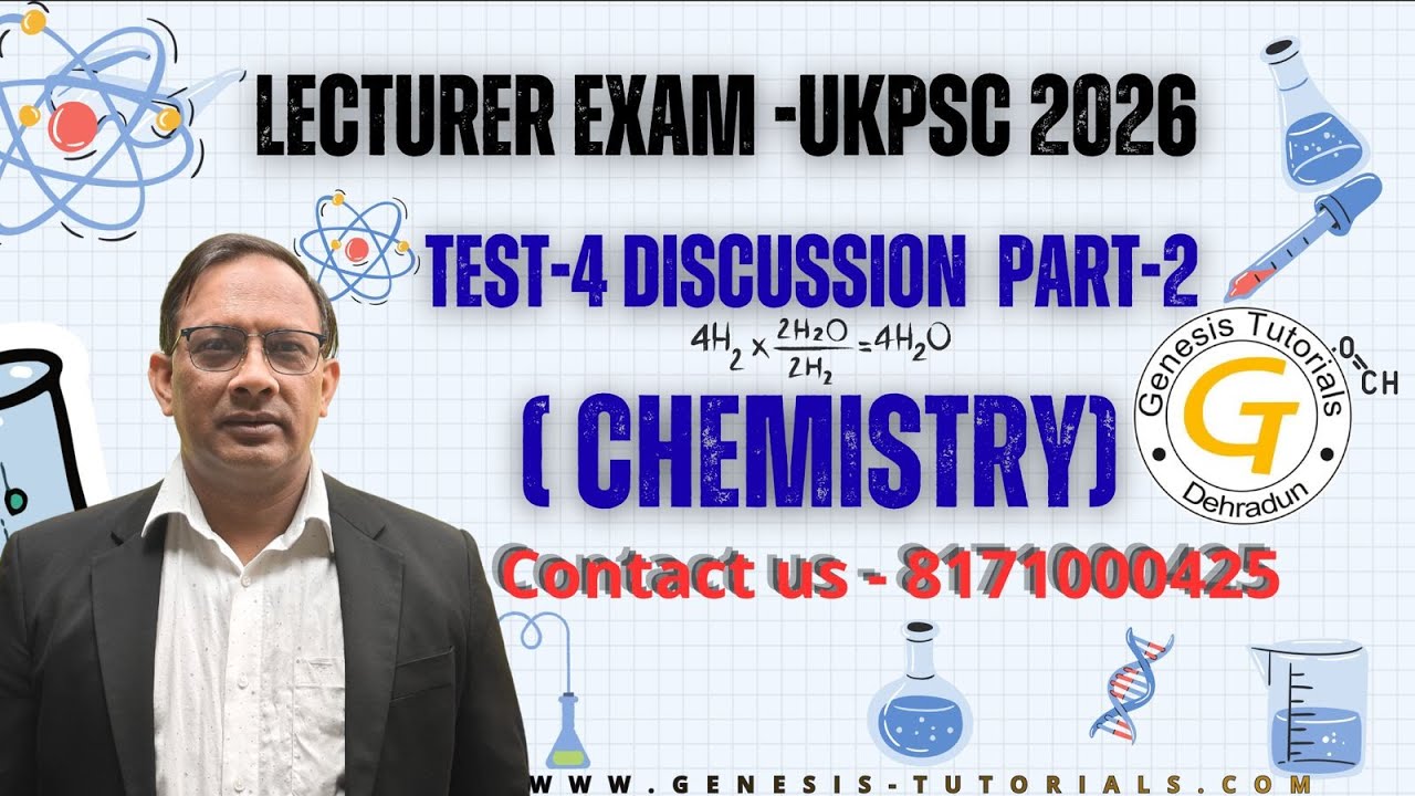 CHEMISTRY LECTURER TEST SERIES DISCUSSION|TEST-4|Part 2|UKPSC LECTURER EXAM 2026|PARACTICE SET