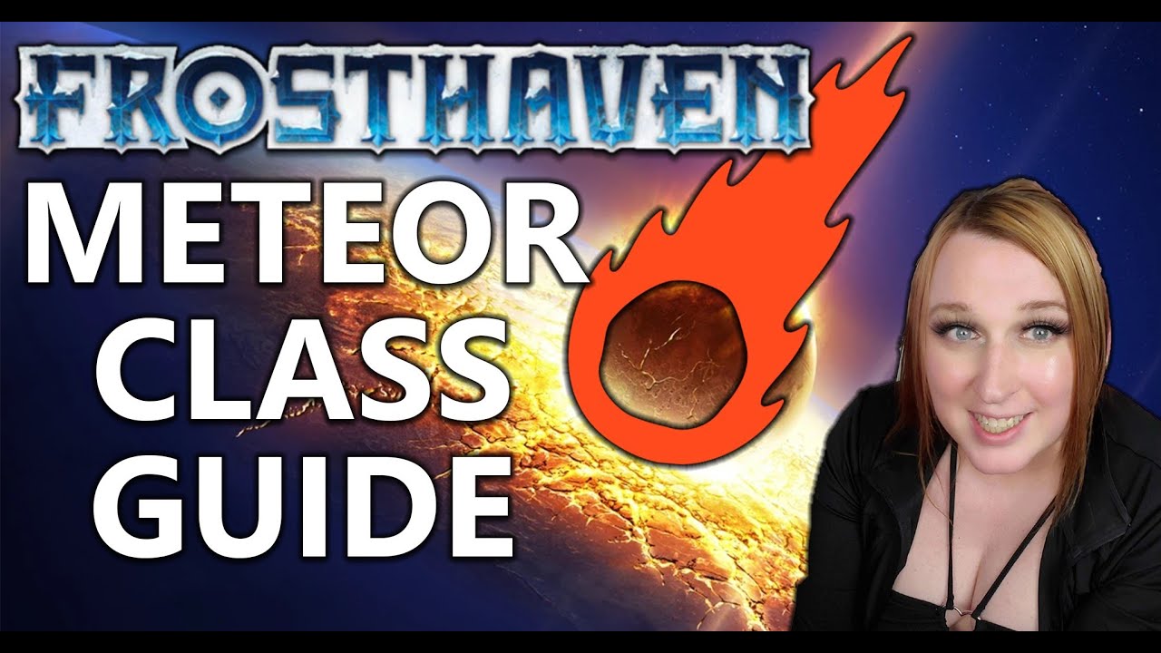 FROSTHAVEN - Meteor Class Guide!
