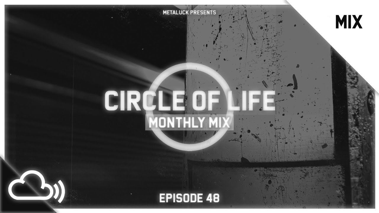 Circle Of Life 48 (Monthly DJ Mix)
