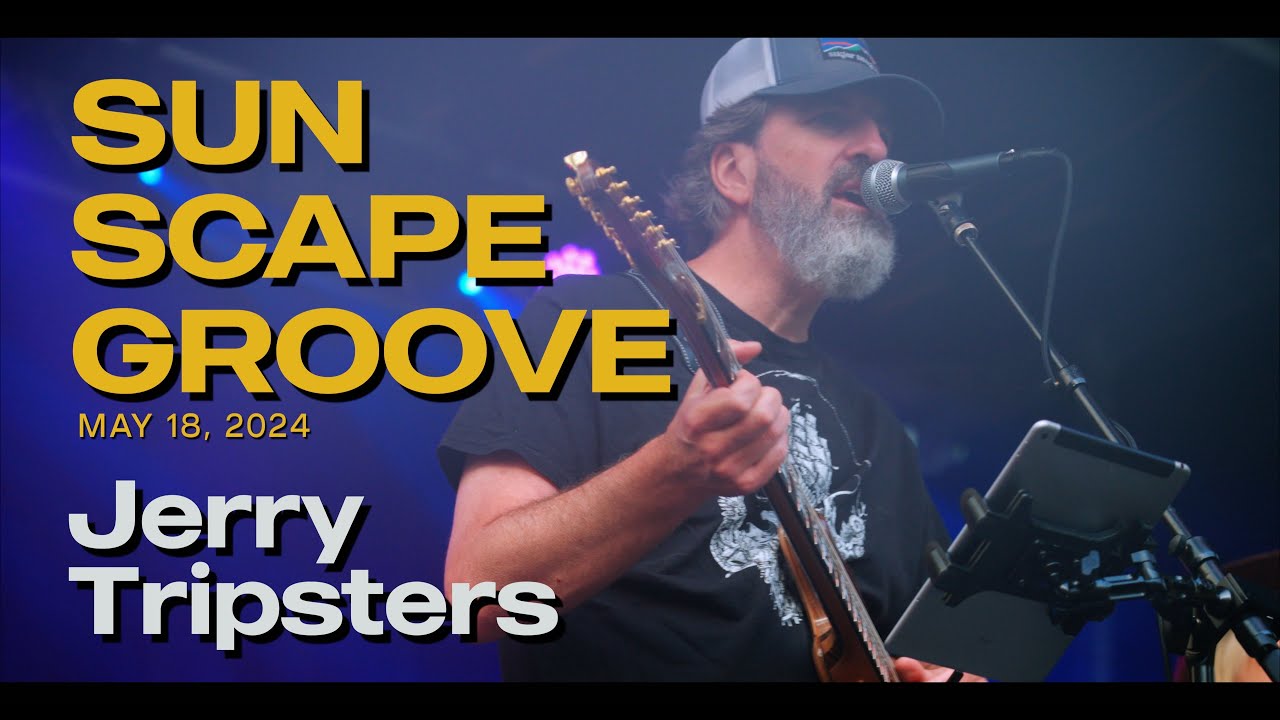 The Jerry Tripsters - Sun Scape Groove - May 18th 2024 at the Vortex at CAA Park