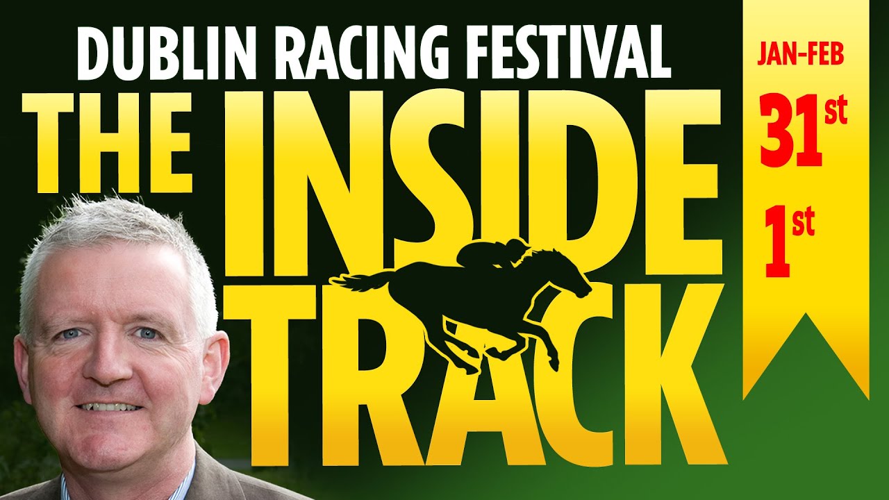 “I think he wins this before winning at Cheltenham” Dublin Racing Festival, Sandown, Musselburgh