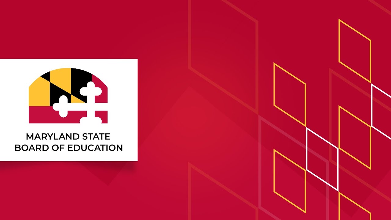 Meeting of the Maryland State Board of Education | Tuesday, December 09, 2025 | 9am - 5pm EST