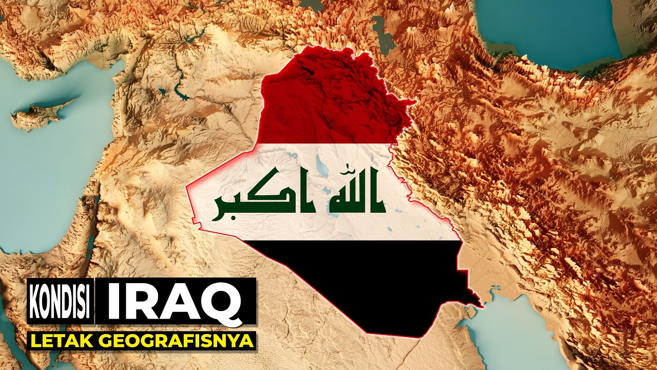 KONDISI IRAQ JIKA DILIHAT DARI LETAK GEOGRAFISNYA