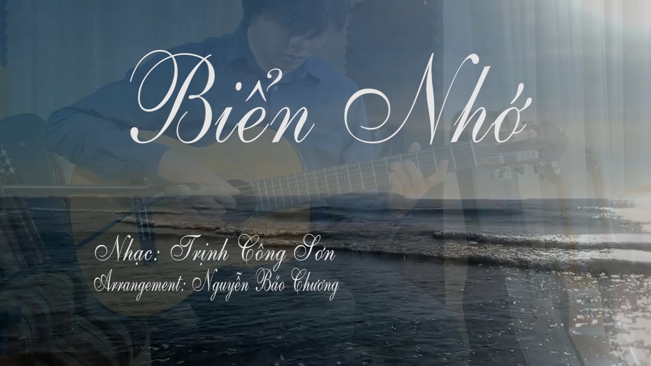 Biển Nhớ - Trịnh Công Sơn - Guitar Solo - Nguyễn Bảo Chương