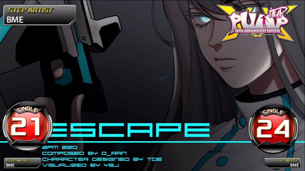 [PUMP IT UP XX] ESCAPE S21 & S24