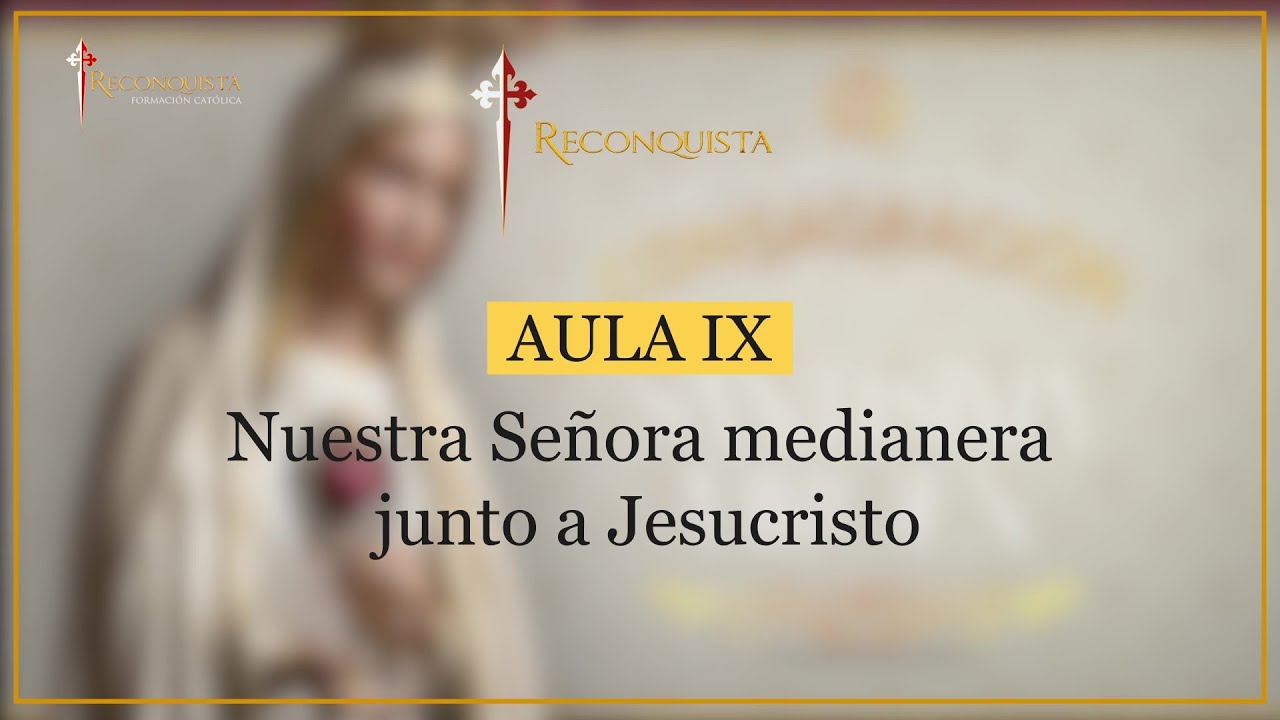 Lección 9: Nuestra Señora medianera junto a Jesucristo. - 05 de febrero de 2026