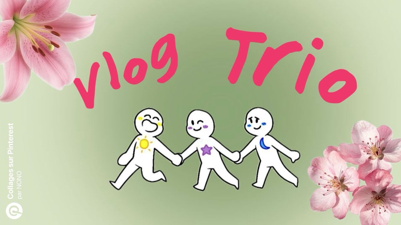 Vlog, avec mes copines