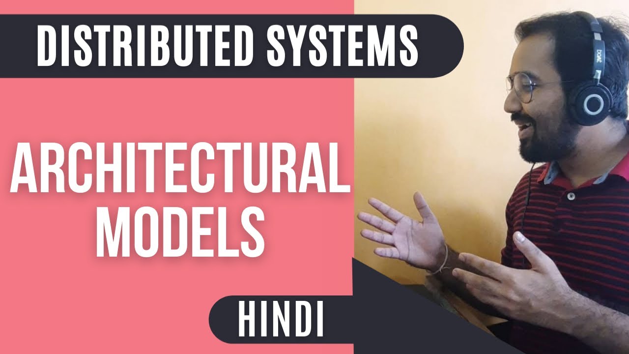 Architectural Models : Client Server and Peer-to-Peer Explained in Hindi Distributed Systems