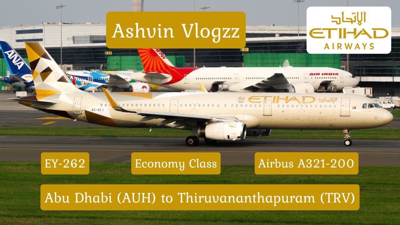 Etihad Airways flight EY-262 from Abu Dhabi (AUH) 🇦🇪 to Thiruvananthapuram (TRV) 🇮🇳