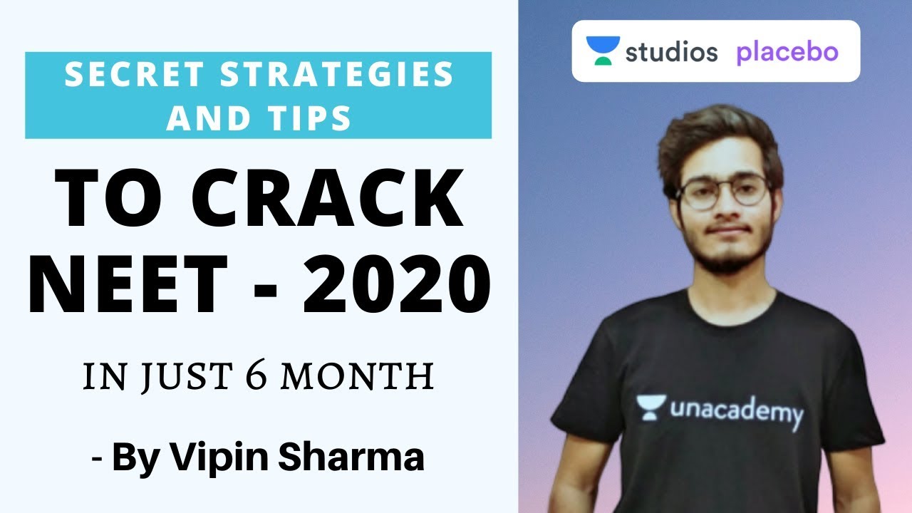 Secret Strategies and Tips to Crack NEET - 2020 in just 6 Months | Pre-medical - NEET/AIIMS