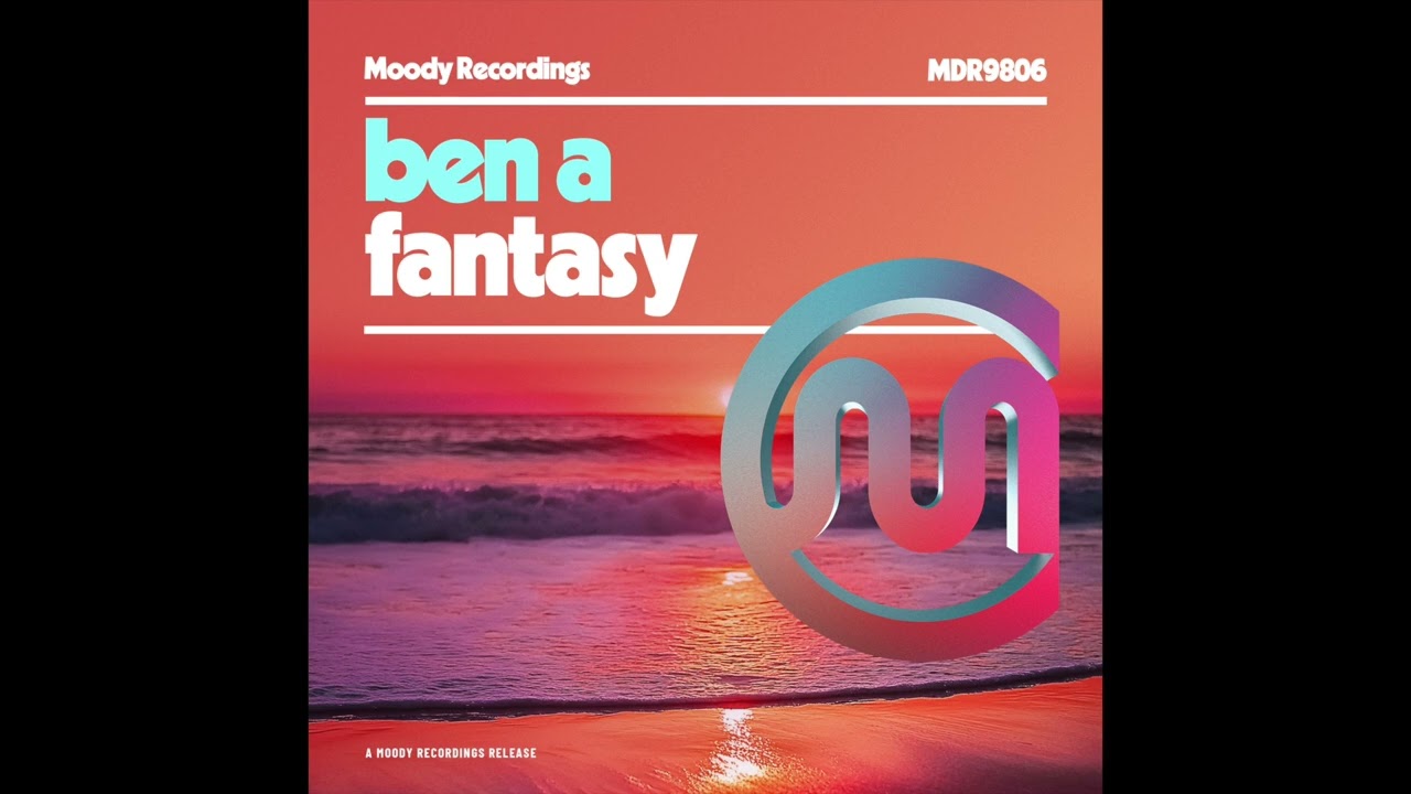 Ben A -  Fantasy - @ben_a_music