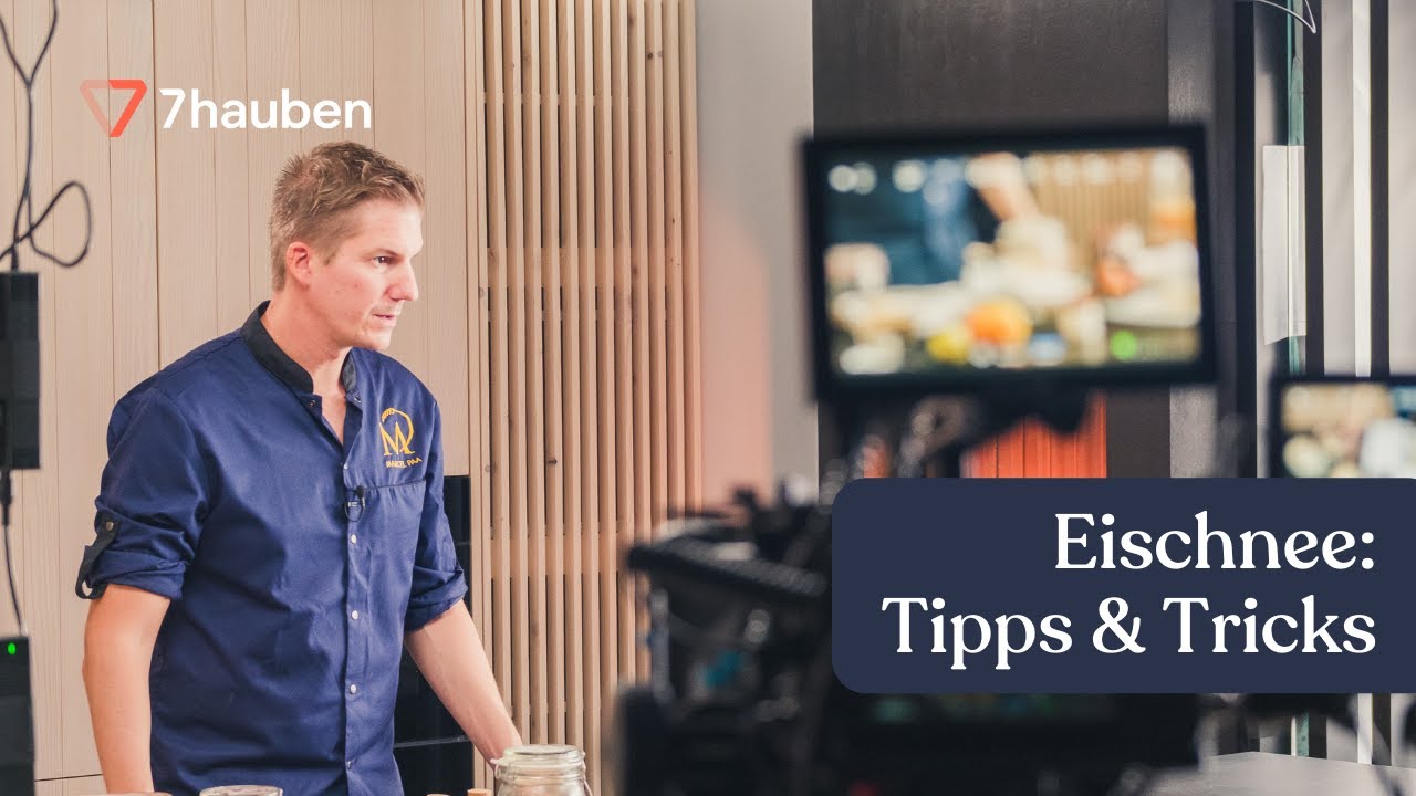 Tipps zum Eischnee | Kekse backen mit Marcel Paa | 7hauben-Onlinekurs