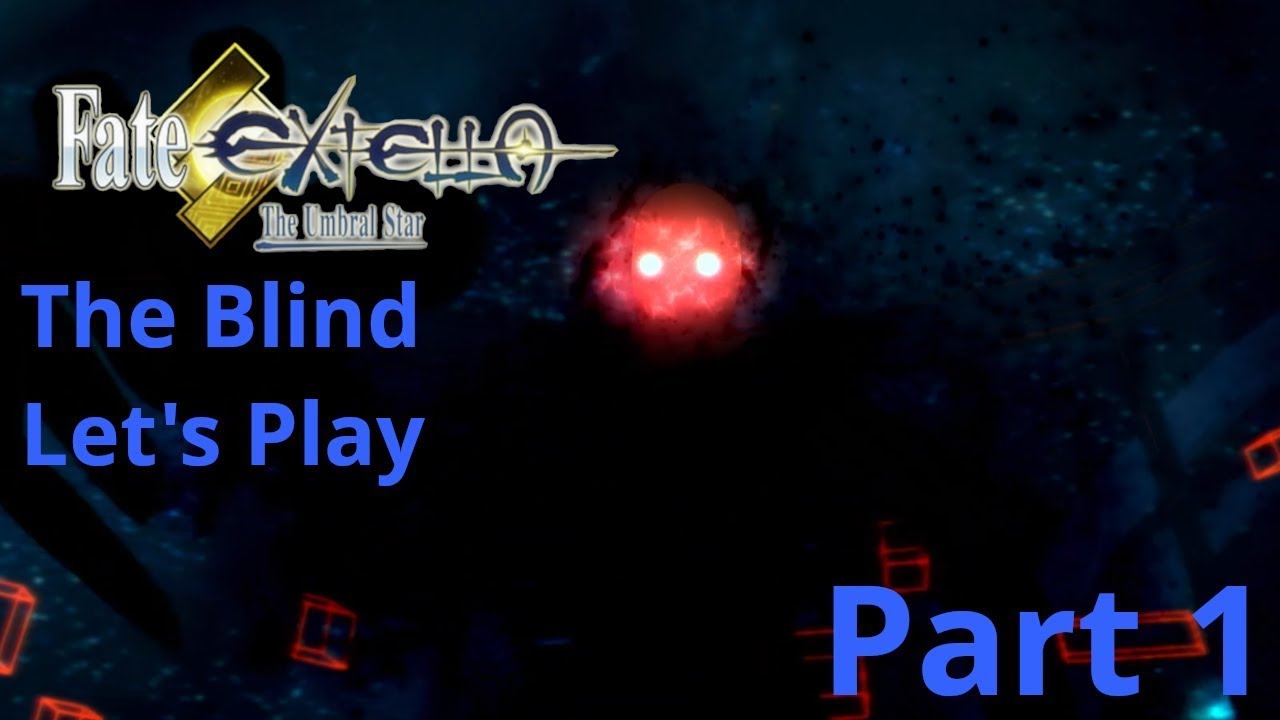 RE-UPLOAD: Fate Extella: The Umbral Star Blind Let's Play | Part 1: Compendium - Flame Poem