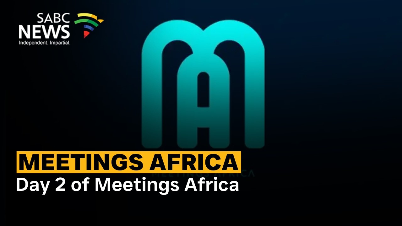 Day 2 of Meetings Africa