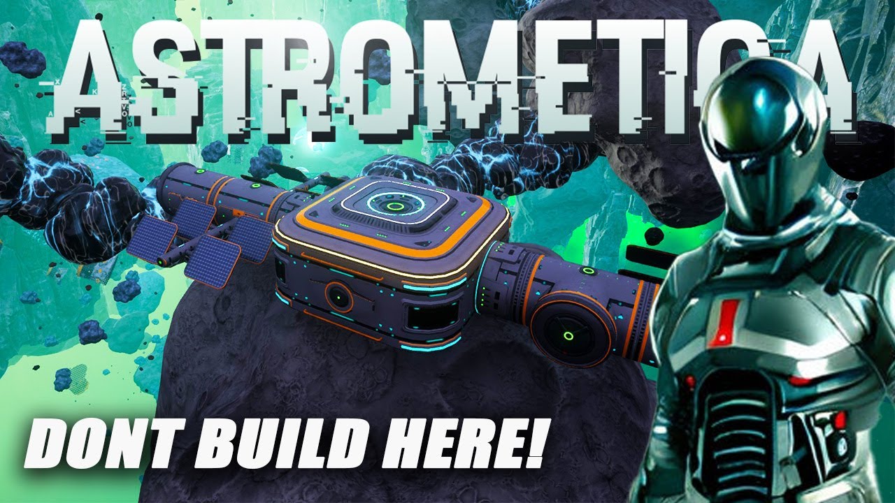 BUILDING THE FIRST BASE, AVOID THIS LOCATION! | Astrometica | 2