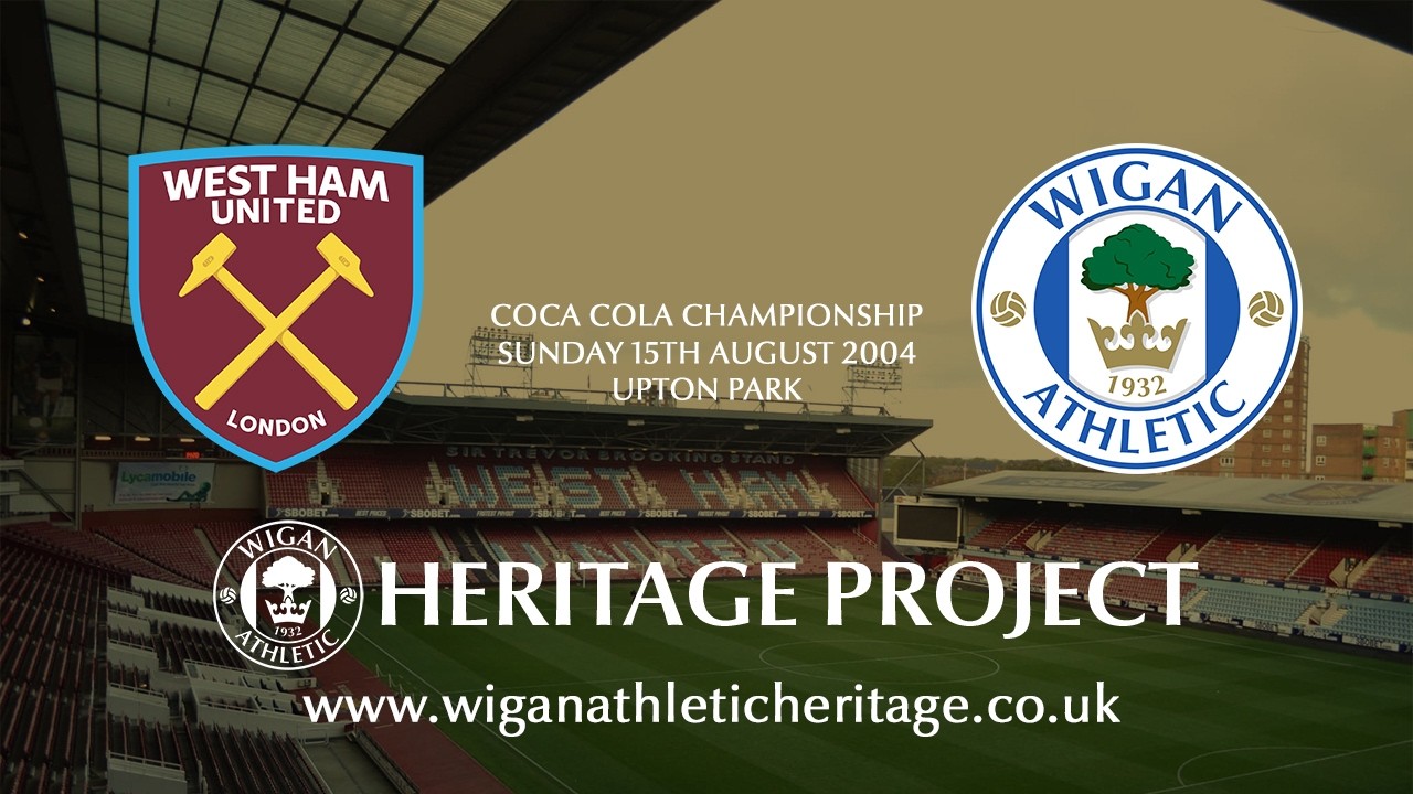 West Ham United vs Wigan Athletic - 15th August 2004 - Highlights