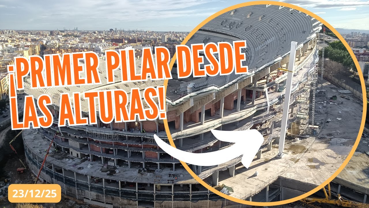Vlog Nou Mestalla - 23/12/2025 | Grabación desde las alturas: primer pilar instalado
