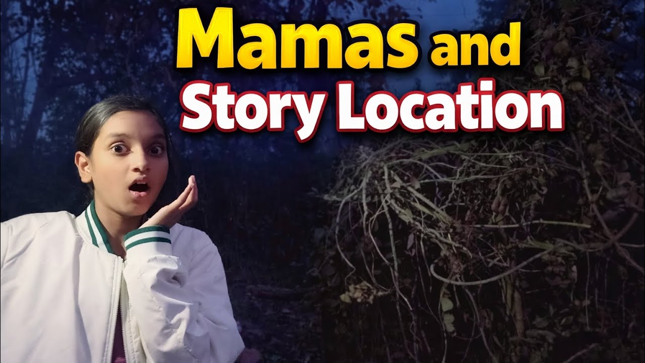 Mama’s Horror Story 👻 | Scary Location🧟‍♀️