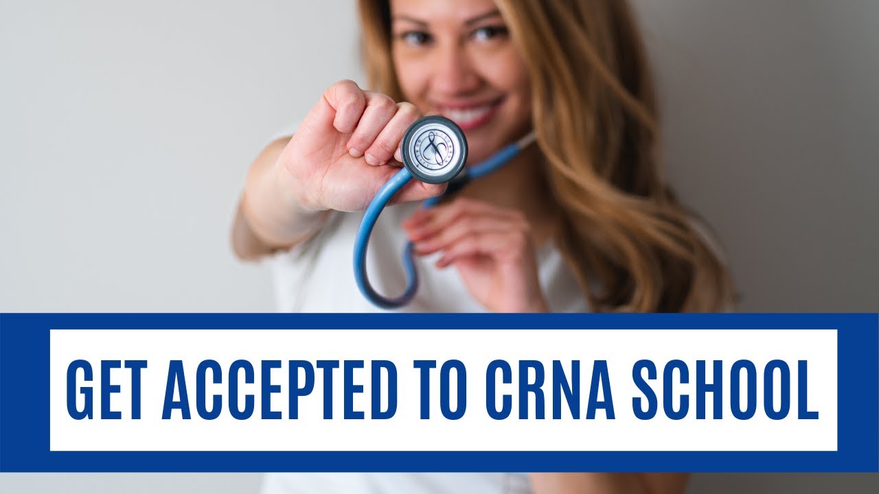How to get into CRNA school