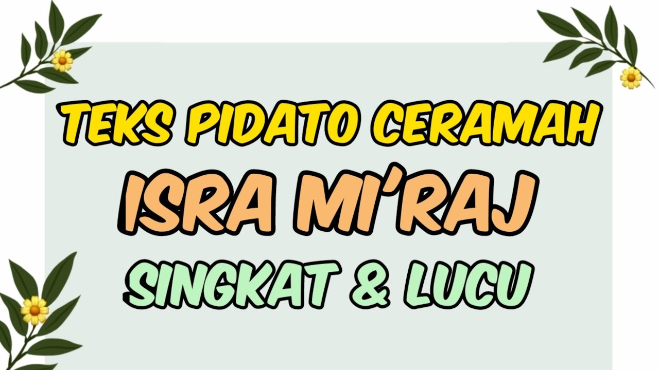 Teks Pidato Ceramah Isra Miraj Singkat Dan lucu Bahasa Indonesia