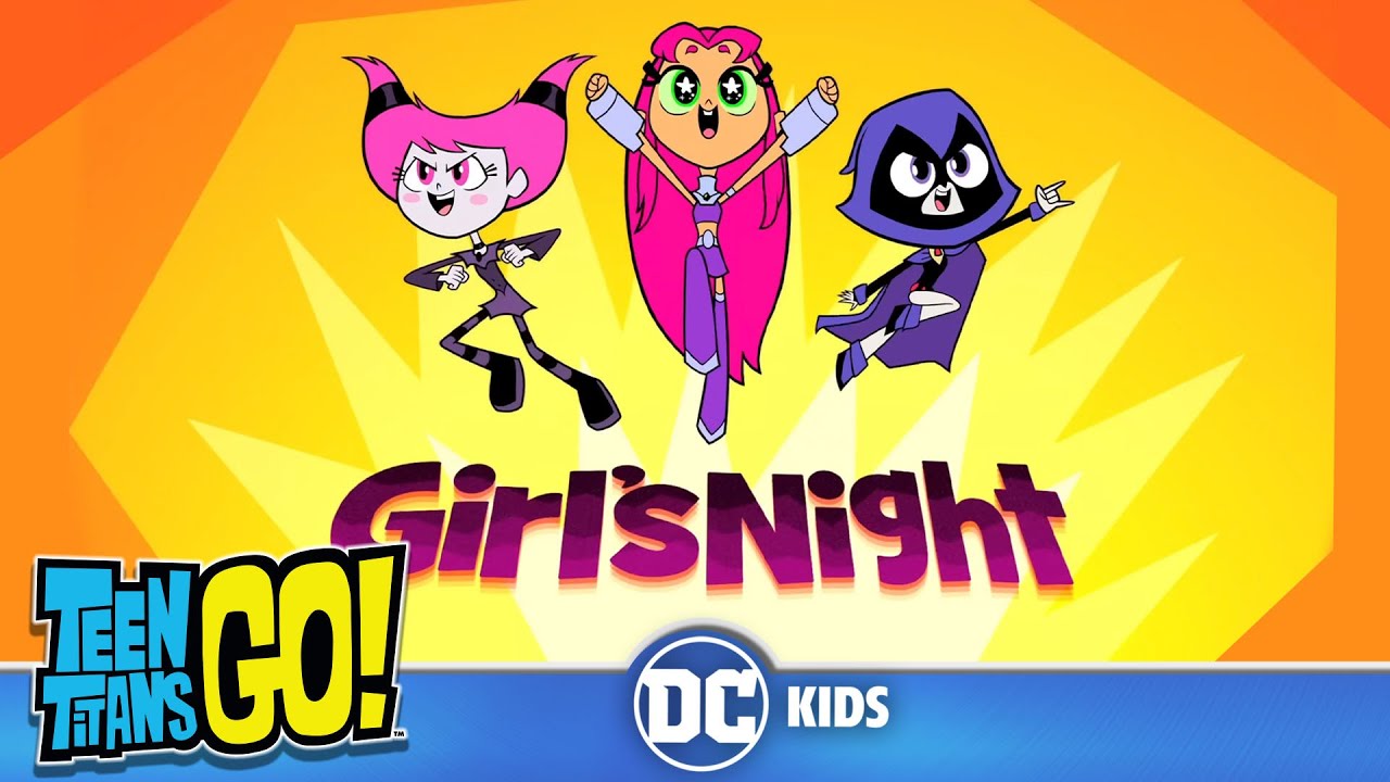 Girls Night Out BEST Episodes! | Teen Titans Go! | @dckids