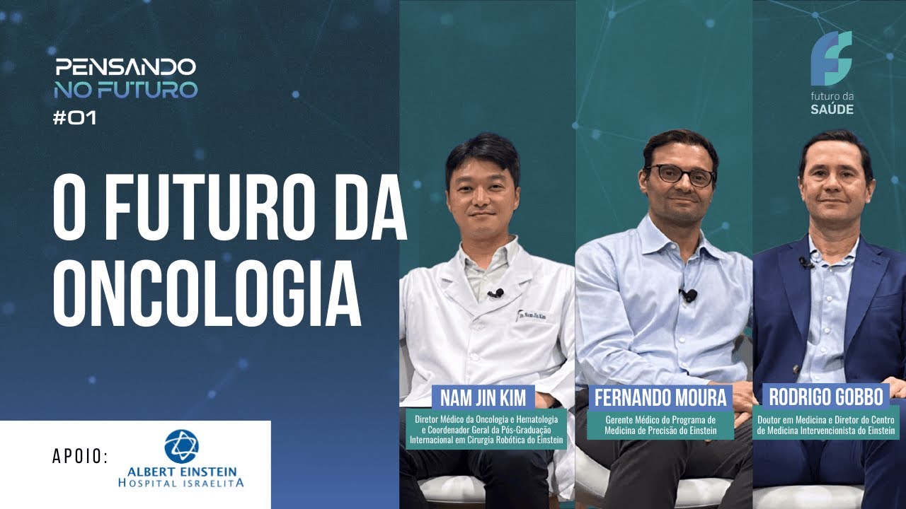 Oncologia passa do macro para o micro – Pensando no Futuro #1