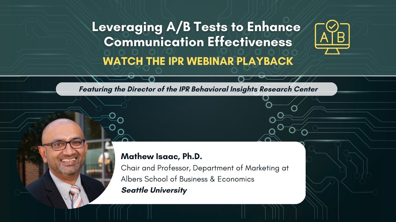 IPR Webinar | Leveraging A:B Tests to Enhance Communication Effectiveness