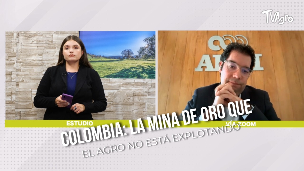 Colombia: La mina de oro que el agro no está explotando - TvAgro por Juan Gonzalo Angel