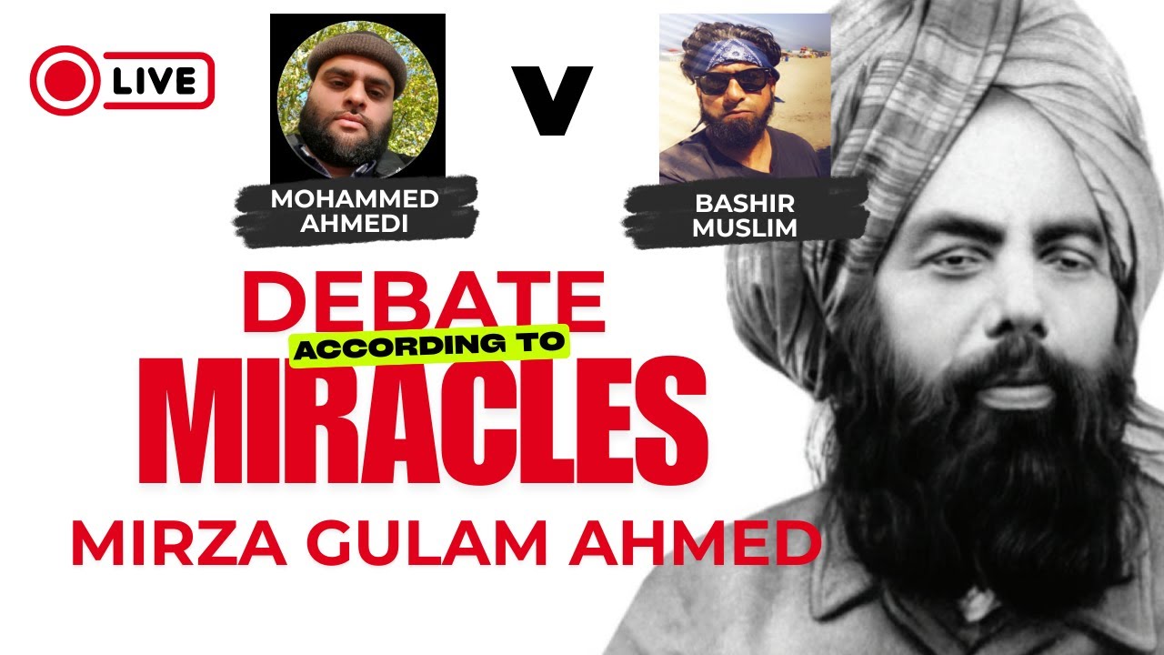 LIVE DEBATE - MIRACLES - MIRZA GULAM AHMED