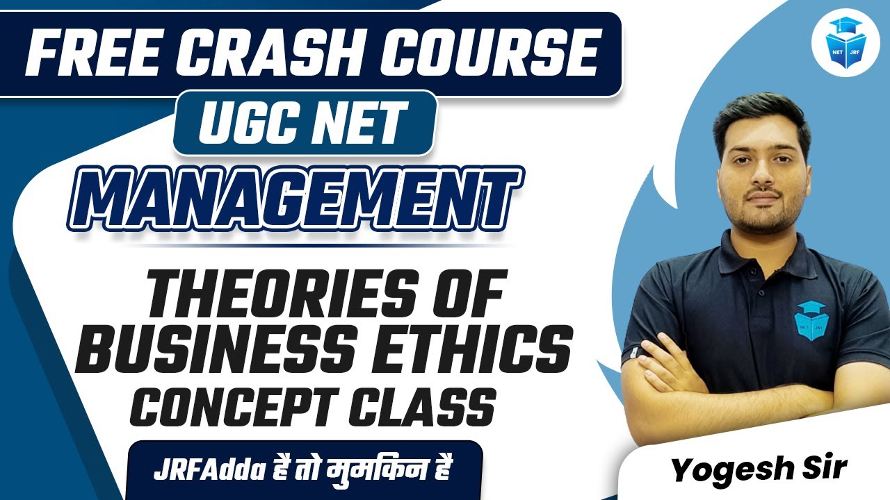 UGC NET Management | Business Ethics by Yogesh Sir | UGC NET 2024 Paper 2 JRFAdda