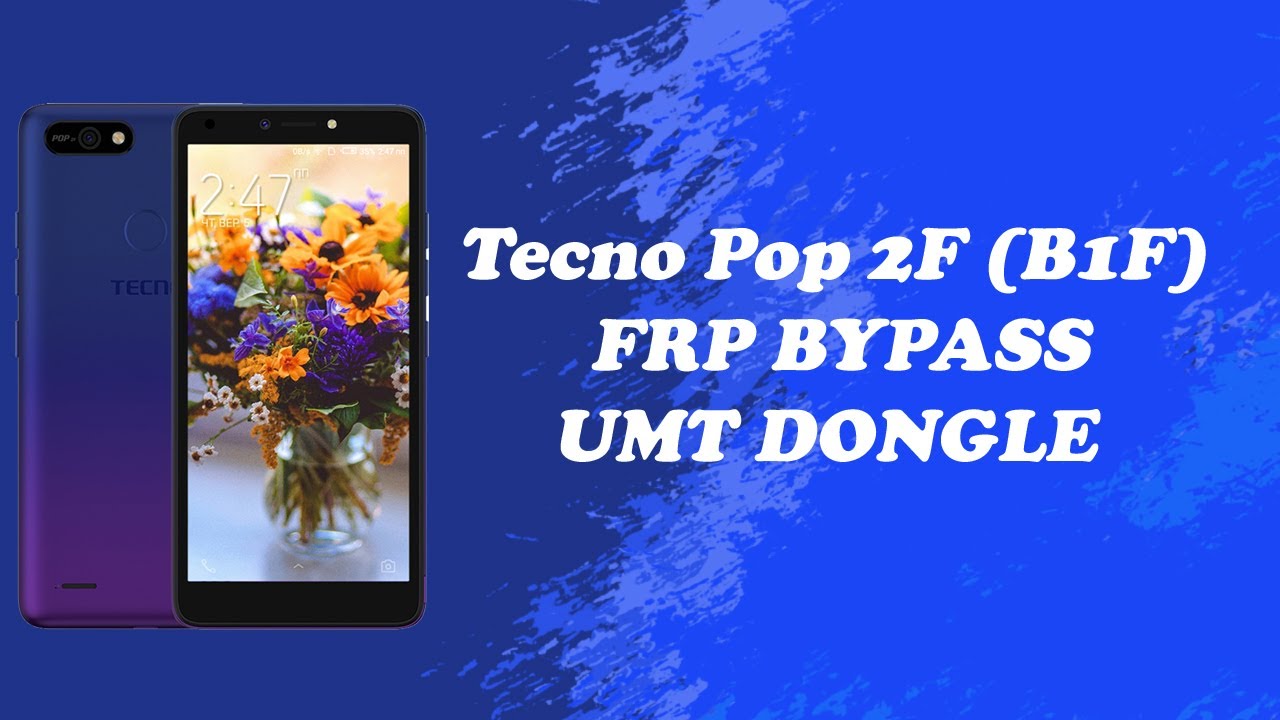 Tecno Pop 2F (B1F) FRP Bypass Using UMT Dongle