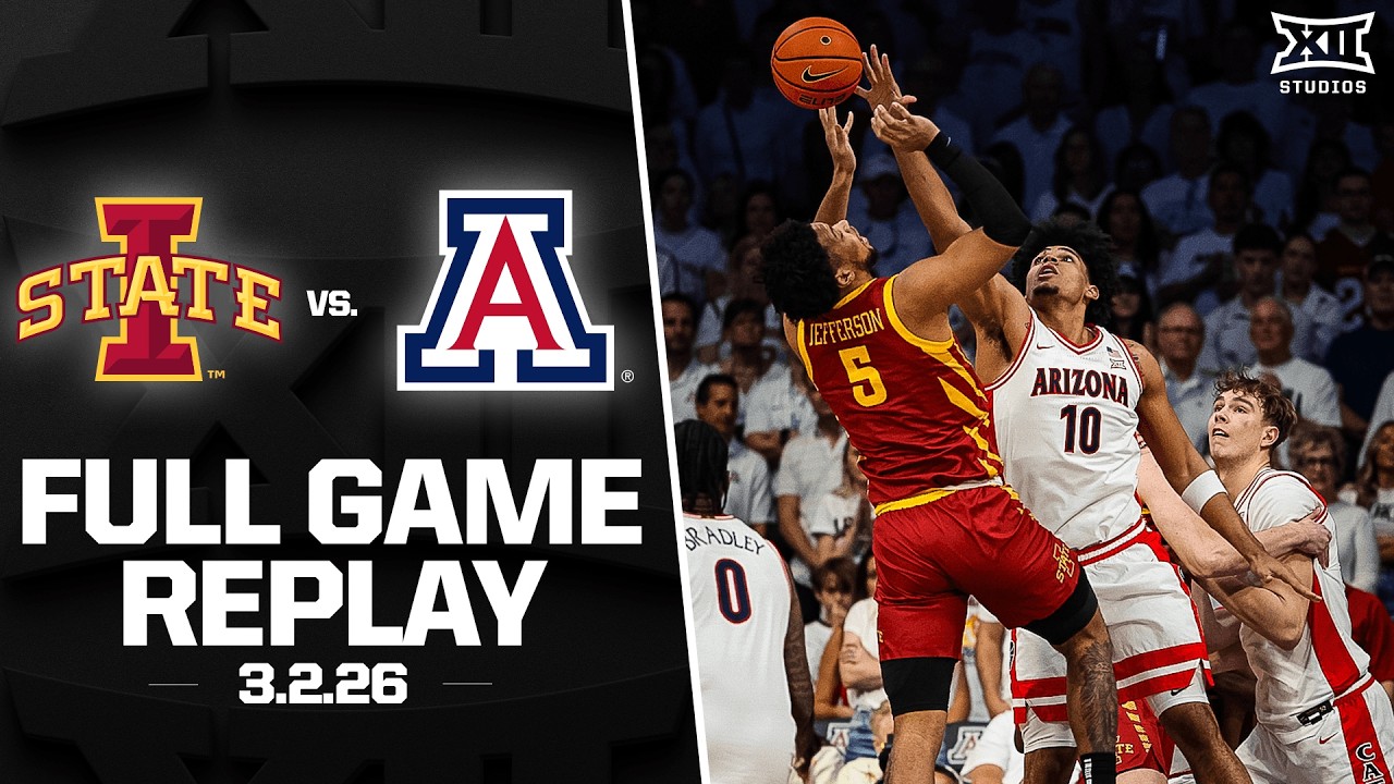 #6 Iowa State vs. #2 Arizona Full Game Replay (3.2.26) | 2025-26 Big 12 Men's Basketball