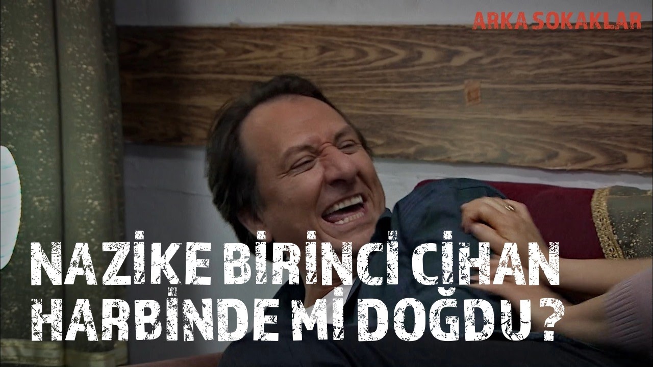 Nazike Birinci Cihan Harbinde Mi Doğdu? 371. Bölüm
